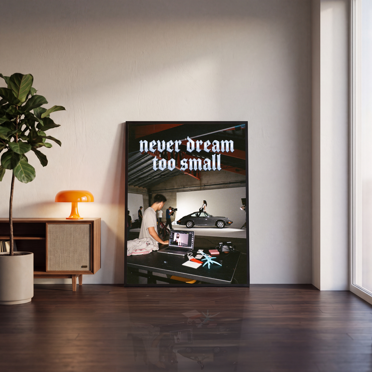 never dream too small | poster – Detail