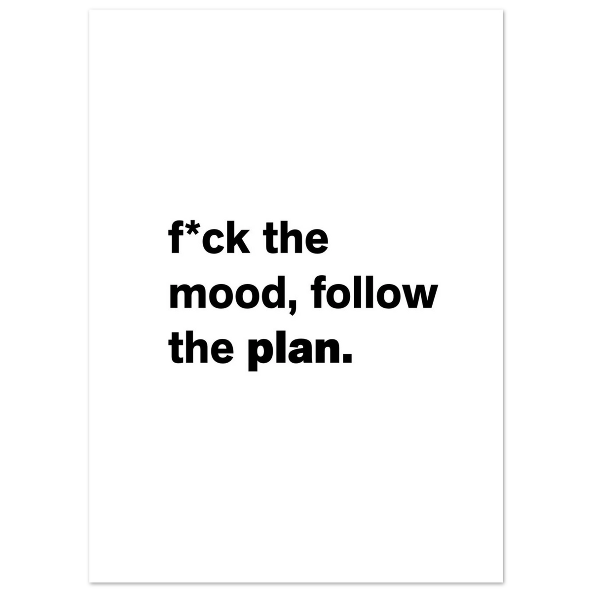 Follow The Plan. | Poster